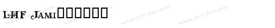 LHF Jami字体转换